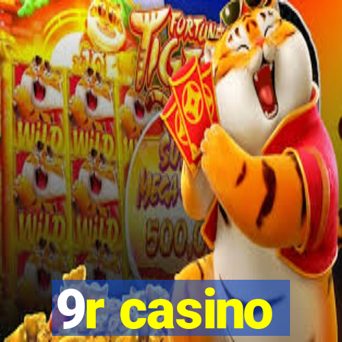 9r casino